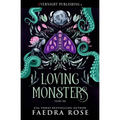 Loving Monsters: Volume One