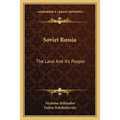 Soviet Russia: The Land And It's People