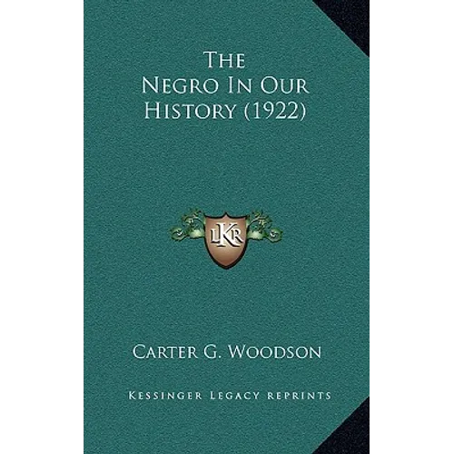 The Negro In Our History (1922)