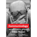 Communicology: Mutations in Human Relations?