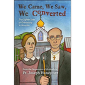 We Came, We Saw, We Converted: The Lighter Side of Orthodoxy in America
