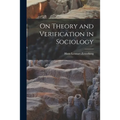 On Theory and Verification in Sociology