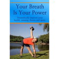 Your Breath Is Your Power