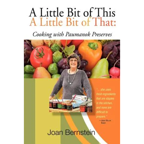 A Little Bit of This, a Little Bit of That: Cooking with Paumanok Preserves