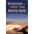 Reflections from the Home Team... Nearing Home!