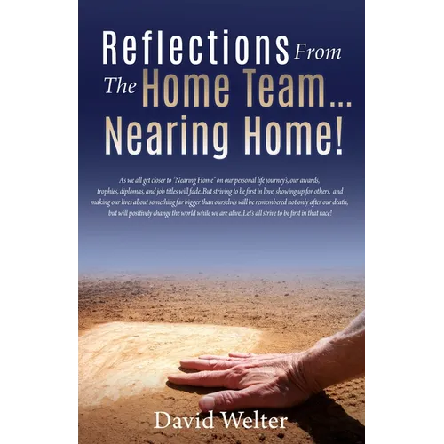 Reflections from the Home Team... Nearing Home!