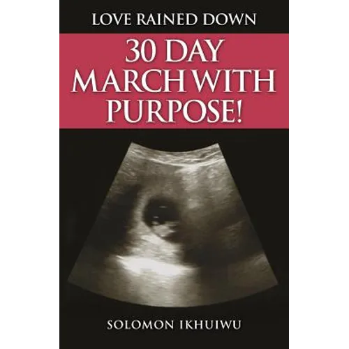 Love Rained Down: 30 Day March with Purpose