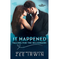It Happened: Falling for the Billionaire