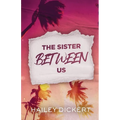 The Sister Between Us