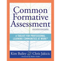 Common Formative Assessment: A Toolkit for Professional Learning Communities at Work(r) Second Edition(harness the Power of Common Formative Assessmen