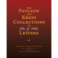 The Paulson and Kress Collections of Ellen G. White Letters