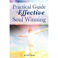 Practical Guide to Effective Soul Winning.