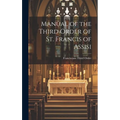 Manual of the Third Order of St. Francis of Assisi