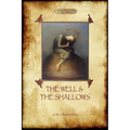 The Well and the Shallows