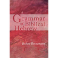 A Grammar of Biblical Hebrew