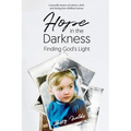Hope in the Darkness: Finding God's Light