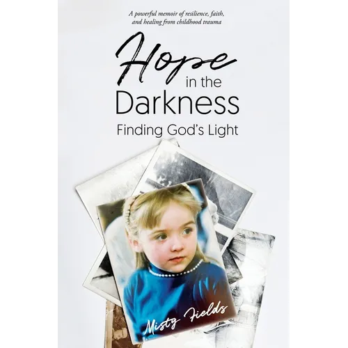 Hope in the Darkness: Finding God's Light