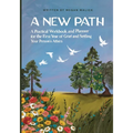 A New Path: A Practical Workbook and Planner for the First Year of Grief and Settling Your Person's Affairs