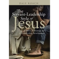 The Servant-Leadership Style of Jesus: A Biblical Strategy for Leadership Development