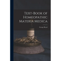 Text-Book of Homeopathic Materia Medica