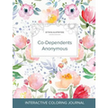 Adult Coloring Journal: Co-Dependents Anonymous (Mythical Illustrations, La Fleur)