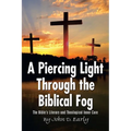 A Piercing Light Through the Biblical Fog: The Bible's Literary and Theological Inner Core