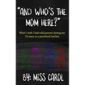 And who's the mom here?
