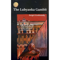 The Lubyanka Gambit