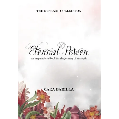 Eternal Power - An inspirational book to help with the journey of strength