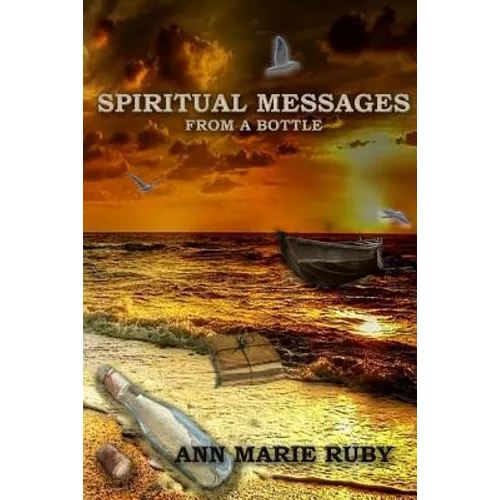 Spiritual Messages: From A Bottle