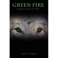 Green Fire: Stories from the Wild