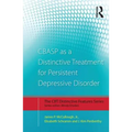 Cbasp as a Distinctive Treatment for Persistent Depressive Disorder: Distinctive Features
