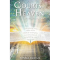 Courts of Heaven for Beginners: A practical guide for presenting your case in the courts of heaven