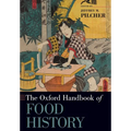 The Oxford Handbook of Food History