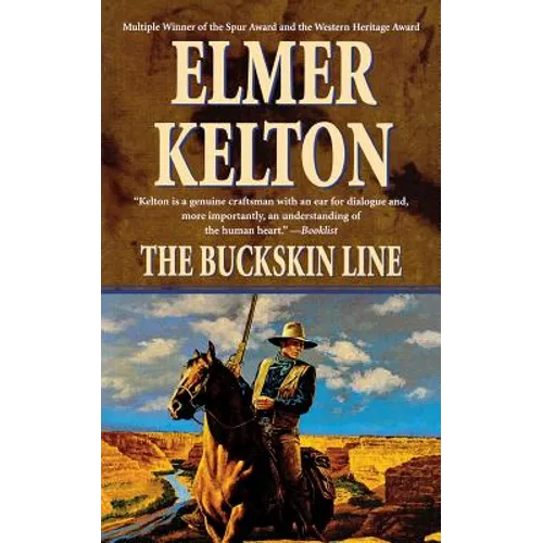 The Buckskin Line: A Novel of the Texas Rangers
