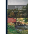 Records of Littleton, Massachusetts