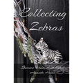 Collecting Zebras