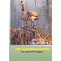 The Canadian Goose: The Canadian goose and how to raise the young
