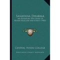 Sanatana Dharma: An Advanced Text Book Of Hindu Religion And Ethics (1903)