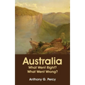 Australia: What Went Right? What Went Wrong?