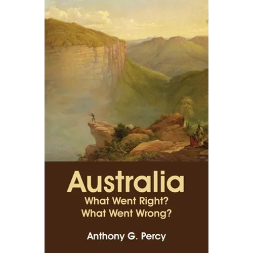 Australia: What Went Right? What Went Wrong?