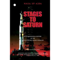Stages to Saturn: A Technological History of the Apollo/Saturn Launch Vehicles