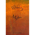 Whiskey Myths