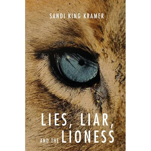 Lies, Liar, and the Lioness