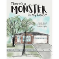 There's a Monster in My House: A book about children's human rights