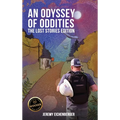 An Odyssey of Oddities: The Lost Stories Edition