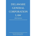 Delaware General Corporation Law; 2016 Edition