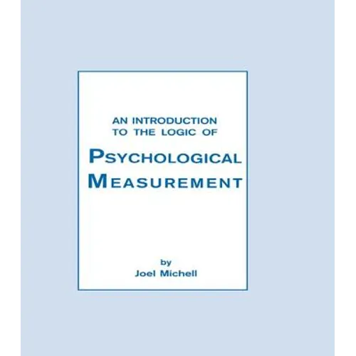 An Introduction To the Logic of Psychological Measurement