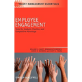 Employee Engagement: Tools for Analysis, Practice, and Competitive Advantage