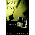Mapping Fate: A Memoir of Family, Risk, and Genetic Research